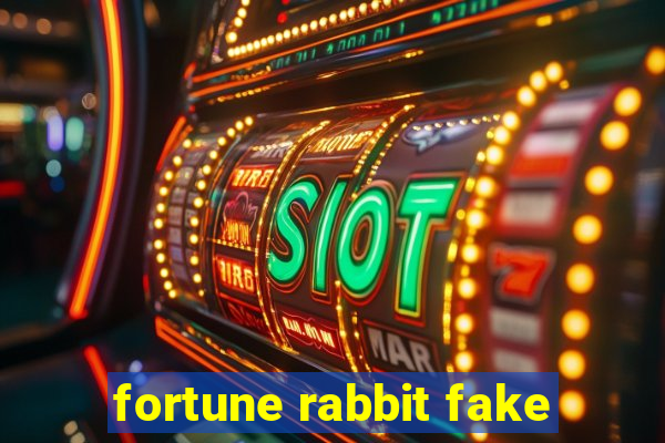 fortune rabbit fake